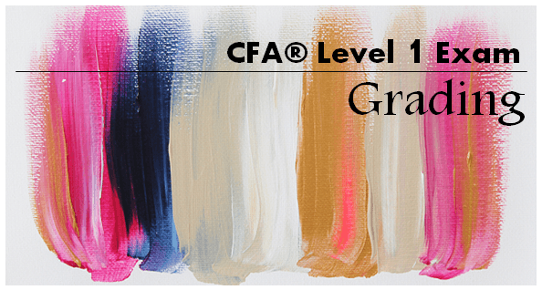 How is CFA Level 1 exam graded? How is CFA Level 1 exam graded?